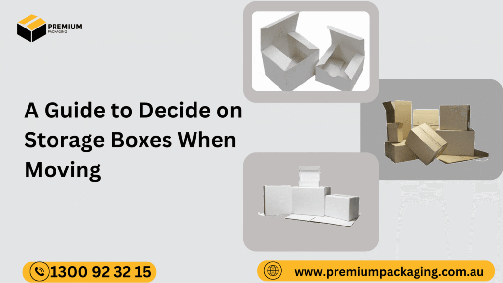 A Guide to Decide on Storage Boxes When Moving