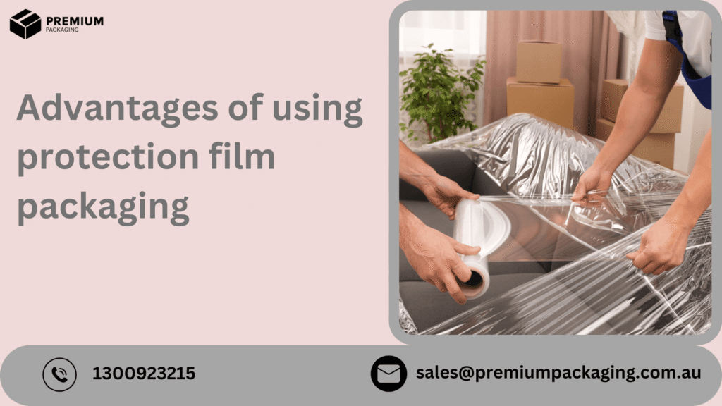 Advantages of using protection film packaging