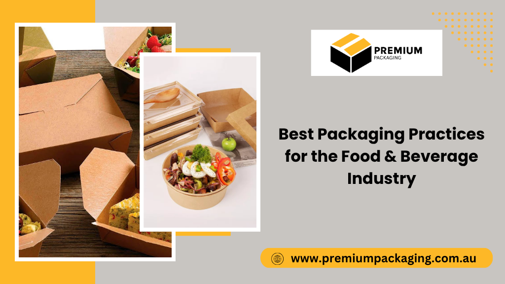 Packaging Practices for the Food & Beverage