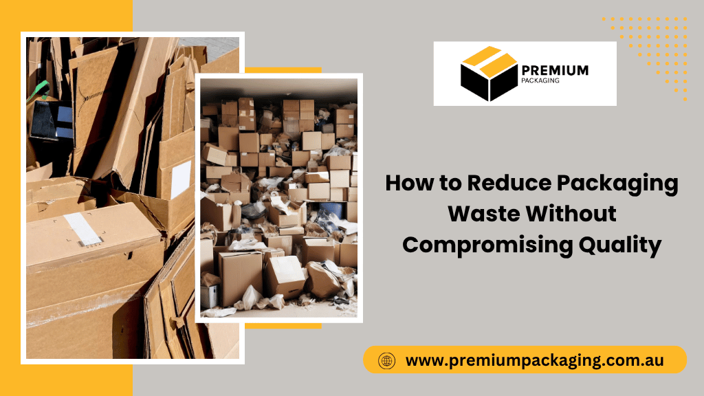 How to Reduce Packaging Waste