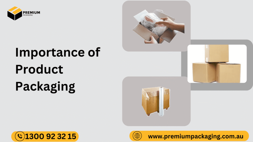 Importance of Product Packaging
