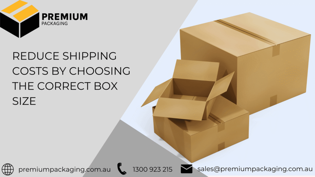 Reduce Shipping Costs by Choosing the Correct Box Size