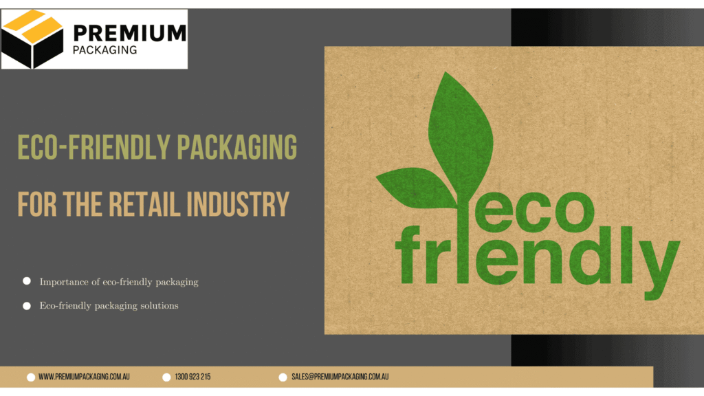 Various Eco-Friendly Packaging for the Retail Industry